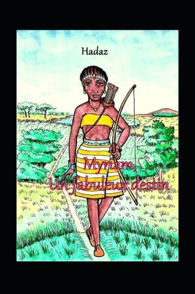 Cover for Hadaz · Myriam, un fabuleux destin (Paperback Book) (2019)