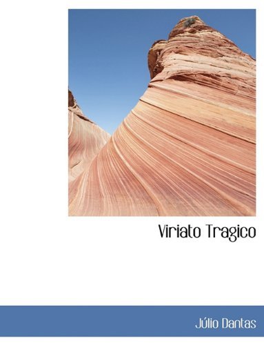 Cover for Júlio Dantas · Viriato Tragico (Taschenbuch) [Portuguese edition] (2010)