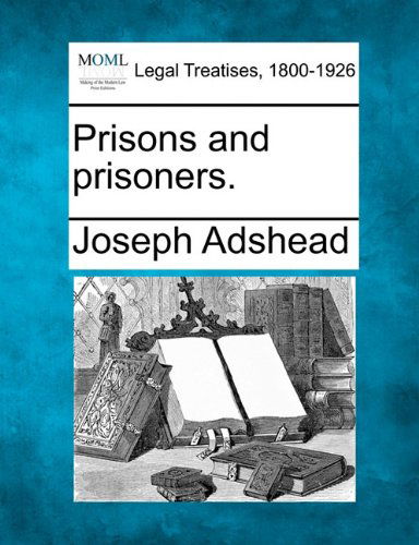 Cover for Joseph Adshead · Prisons and Prisoners. (Taschenbuch) (2010)