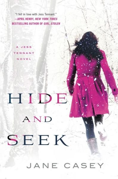 Cover for Jane Casey · Hide and Seek (Hardcover bog) (2015)