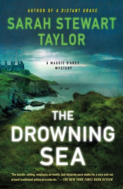 Cover for Sarah Stewart Taylor · The Drowning Sea: A Maggie D'arcy Mystery (Paperback Book) (2023)