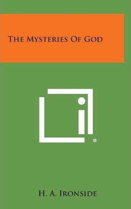 Cover for H a Ironside · The Mysteries of God (Inbunden Bok) (2013)