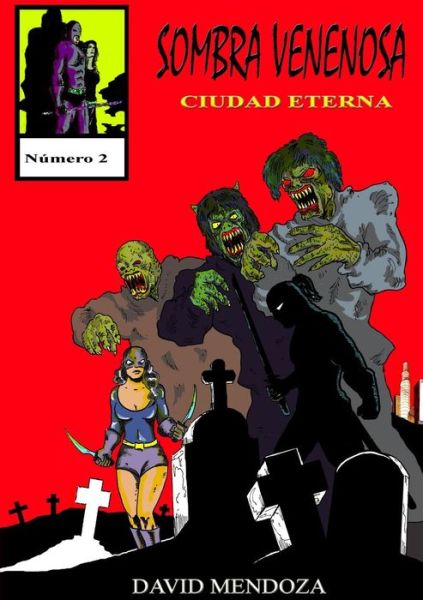 Cover for David Mendoza · Sombra Venenosa Ii: Ciudad Eterna (Paperback Book) (2015)