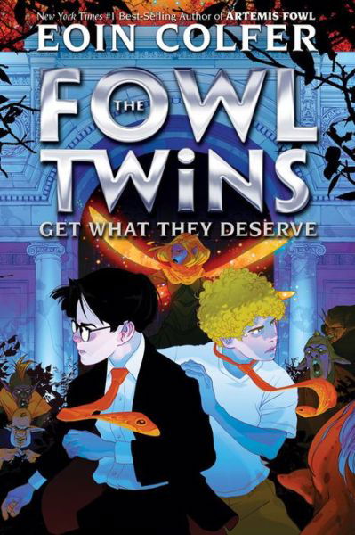 Cover for Eoin Colfer · Fowl Twins Get What They Deserve, The - Artemis Fowl (Innbunden bok) (2021)