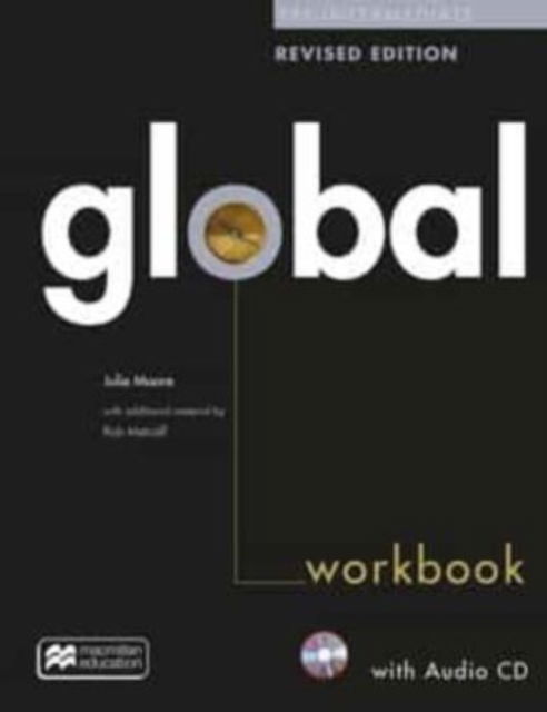 Cover for Julie Moore · Global Pre-Intermediate Revised Edition Workbook without key + CD pack (Book) (2019)