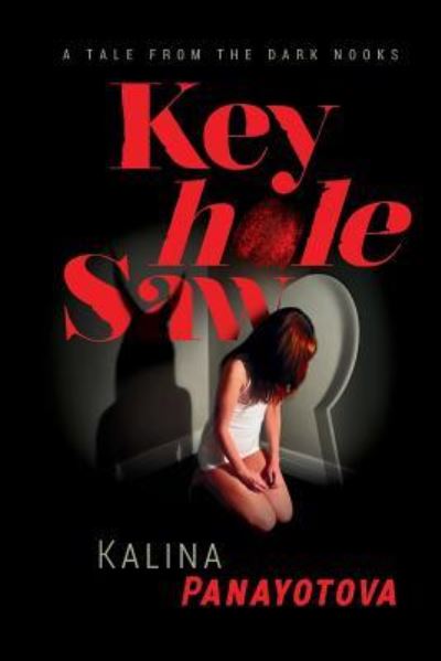 Cover for Kalina Panayotova · Keyhole Saw (Paperback Book) (2017)