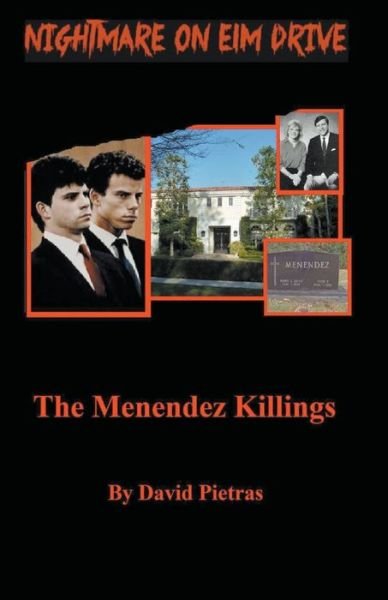 Cover for David Pietras · A Nightmare on Elm Drive The Menendez Killings (Paperback Book) (2013)