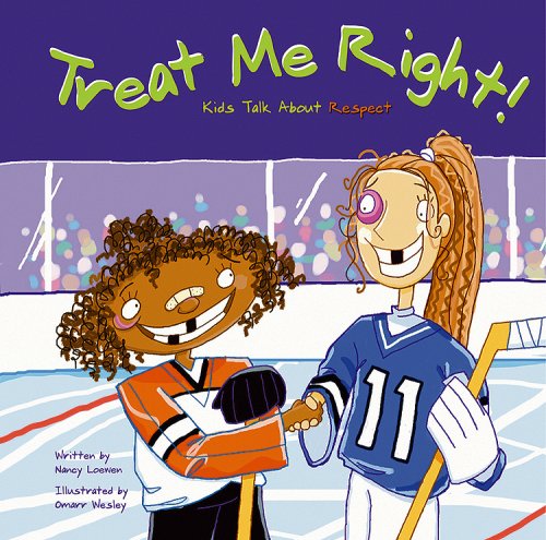 Cover for Nancy Loewen · Treat Me Right!: Kids Talk About Respect (Paperback Book) (2002)