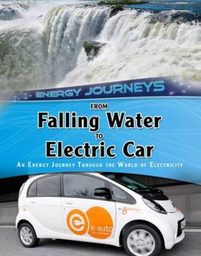 Cover for Ian Graham · From Falling Water to Electric Car - An energy journey through the world of electricity (N/A) (2016)