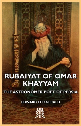 Cover for Edward Fitzgerald · Rubaiyat of Omar Khayyam - the Astronomer Poet of Persia (Pocketbok) (2006)