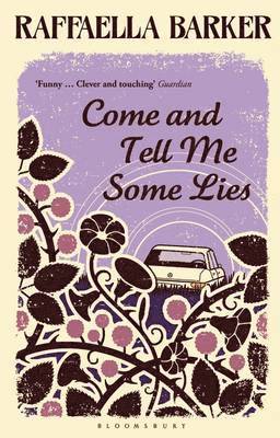 Cover for Raffaella Barker · Come and Tell Me Some Lies (Paperback Book) (2014)