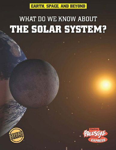 Cover for Ian Graham · What Do We Know About the Solar System? (Earth, Space, &amp; Beyond) (Paperback Book) (2011)