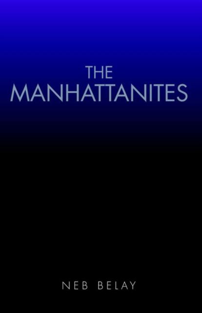 Cover for Belay · Manhattanites (Paperback Book) (2004)