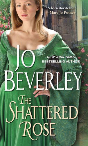 Cover for Jo Beverley · The Shattered Rose (Paperback Book) [Reprint edition] (2015)