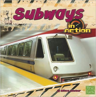 Cover for Allison Lassieur · Subways in Action (Transportation Zone) (Paperback Book) (2012)