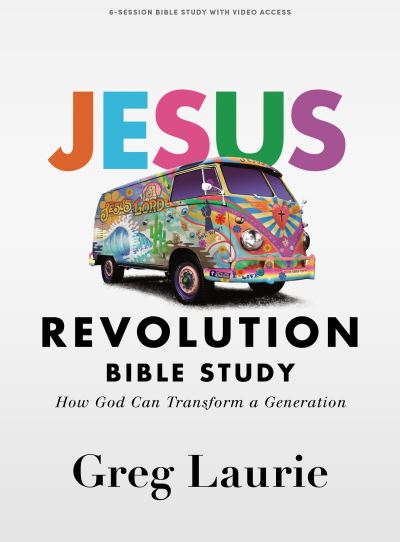 Cover for Greg Laurie · Jesus Revolution - Bible Study Book with Video Access (Book) (2023)