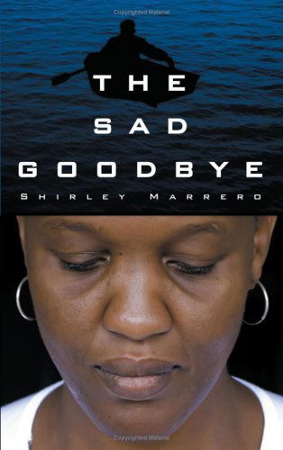 Cover for Shirley Marrero · The Sad Goodbye (Paperback Book) (2008)