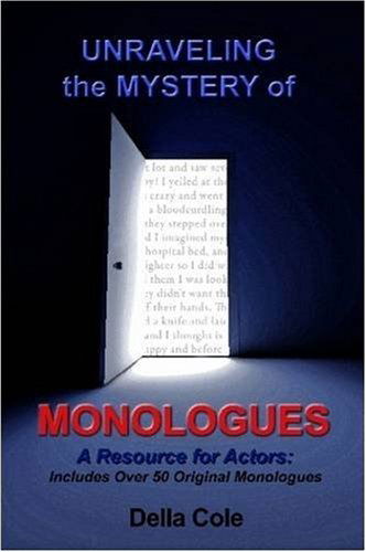 Cover for Della Cole · Unraveling the Mystery of Monologues (Paperback Book) (2008)