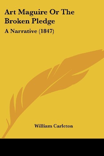Cover for William Carleton · Art Maguire or the Broken Pledge: a Narrative (1847) (Paperback Book) (2008)