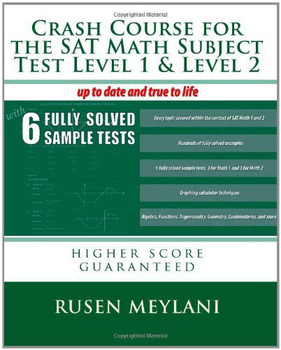 Cover for Rusen Meylani · Crash Course for the Sat Math Subject Test Level 1 &amp; Level 2: Higher Score Guaranteed (Paperback Book) (2010)