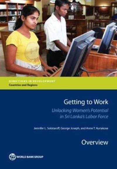 Cover for World Bank · Getting to work: unlocking women's potential in Sri Lanka's labor force - Directions in development (Pocketbok) (2018)