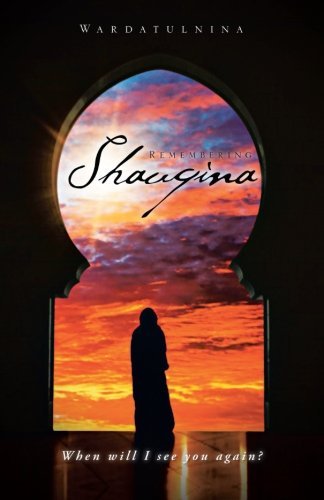 Cover for Wardatulnina Wardatulnina · Remembering Shauqina (Paperback Book) (2012)