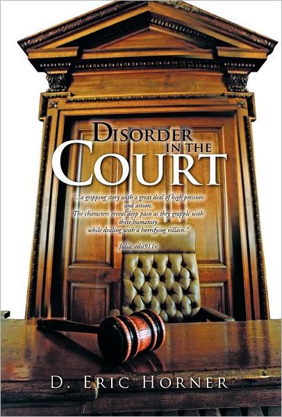 Cover for D Eric Horner · Disorder in the Court (Gebundenes Buch) (2012)