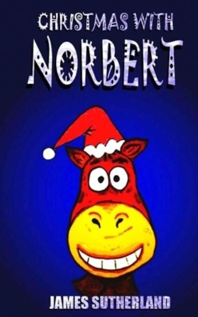 Cover for James Sutherland · Christmas with Norbert (Paperback Bog) (2011)