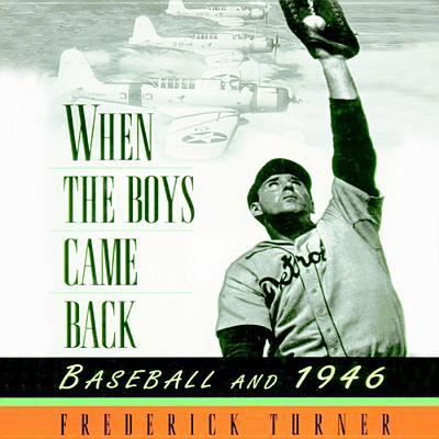 Cover for Frederick Turner · When the Boys Came Back Baseball and 1946 (CD) (2013)