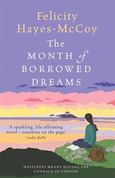 Cover for Felicity Hayes-McCoy · The Month of Borrowed Dreams (Finfarran 4): A feel-good summer novel - Finfarran (Paperback Book) (2019)