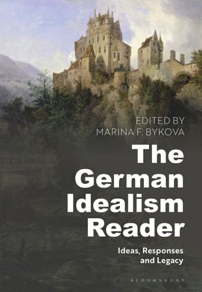 Cover for Bykova Marina F · The German Idealism Reader: Ideas, Responses, and Legacy (Pocketbok) (2019)