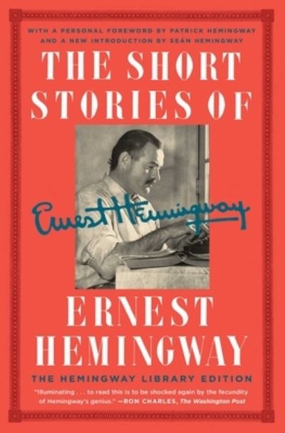 Cover for Ernest Hemingway · The Short Stories of Ernest Hemingway: The Hemingway Library Collector's Edition (Paperback Book) (2018)