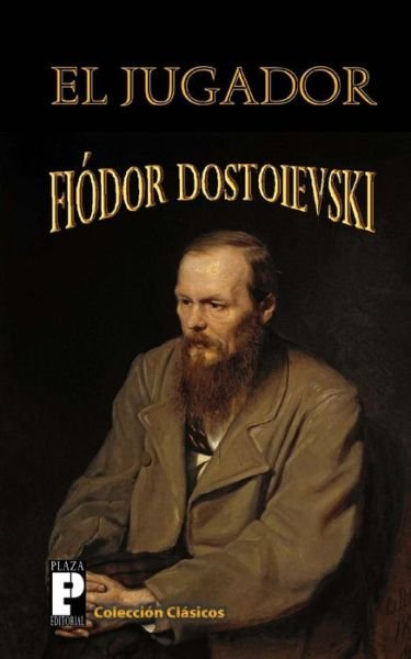 Cover for Fiodor Dostoievski · El Jugador (Pocketbok) (2012)
