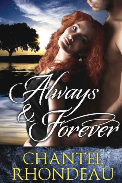 Cover for Chantel Rhondeau · Always &amp; Forever (Paperback Book) (2012)