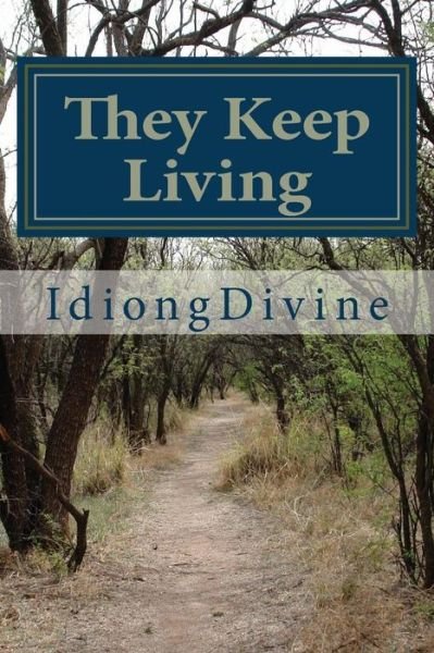 Cover for Idiong Divine · They Keep Living (Taschenbuch) (2012)