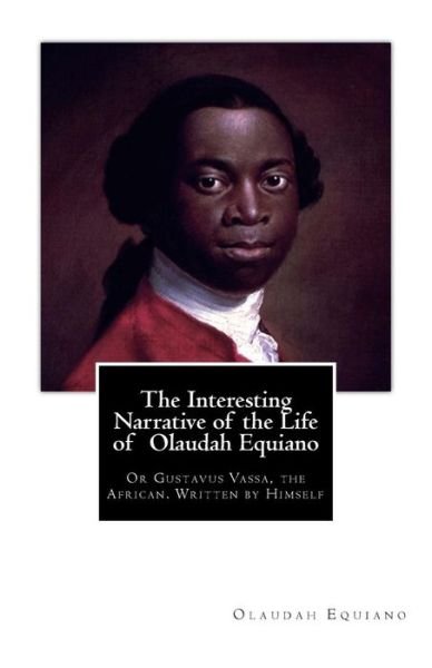 Cover for Olaudah Equiano · The Interesting Narrative of the Life of Olaudah Equiano: or Gustavus Vassa, the African. Written by Himself (Pocketbok) (2012)