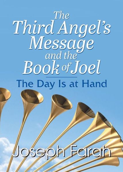 Cover for Joseph Farah · The Third Angel's Message and the Book of Joel (Paperback Book) (2014)