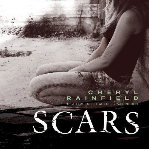 Cover for Cheryl Rainfield · Scars (MP3-CD) [Unabridged Mp3cd edition] (2013)