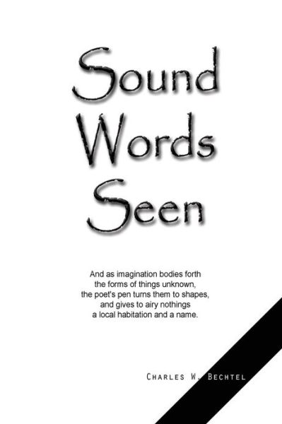 Cover for Charles W Bechtel · Sound Words Seen (Paperback Book) (2013)