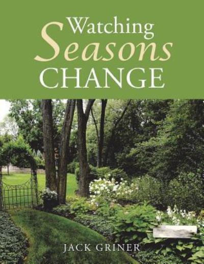 Cover for Jack Griner · Watching Seasons Change (Paperback Book) (2018)