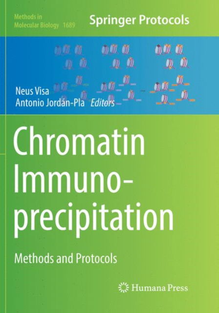 Cover for Chromatin Immunoprecipitation (Book) [Softcover reprint of the original 1st ed. 2018 edition] (2018)