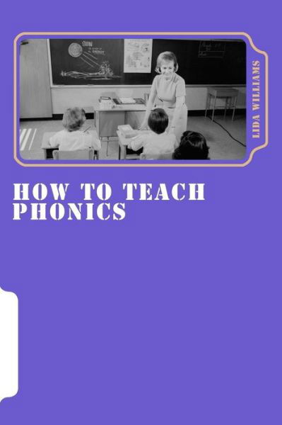 Cover for Lida M Williams · How to Teach Phonics (Paperback Bog) (2014)