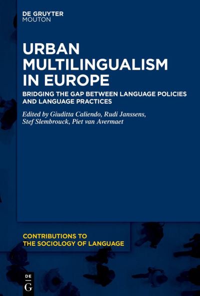 Urban Multilingualism in Europe - Giuditta Caliendo - Outro - De Gruyter, Inc. - 9781501526671 - 31 de janeiro de 2022