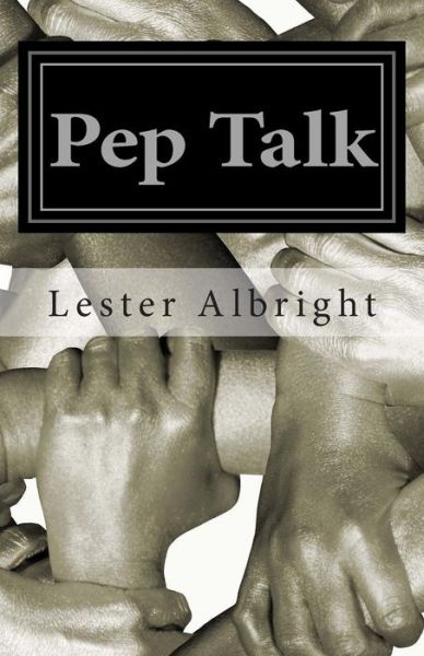 Cover for Lester Albright · Pep Talk (Paperback Book) (2014)