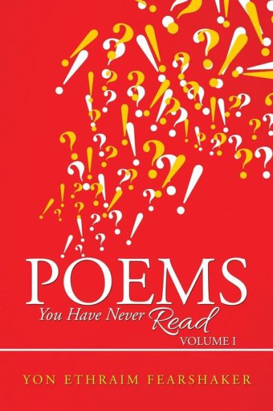 Cover for Yon Ethraim Fearshaker · Poems You Have Never Read: Volume I (Paperback Bog) (2015)