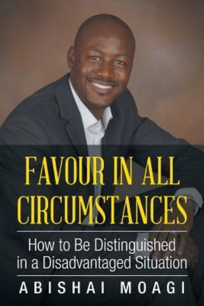 Cover for Abishai Moagi · Favour in All Circumstances (Paperback Book) (2015)