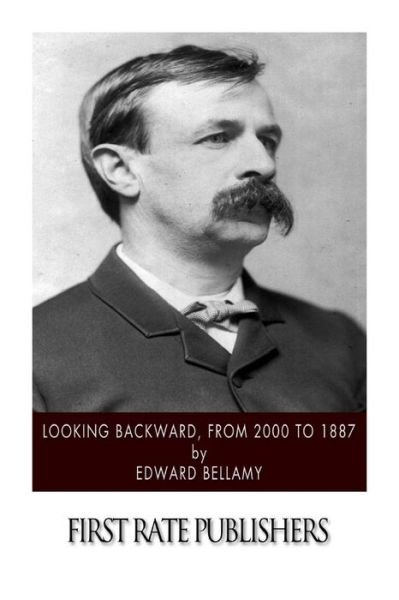 Cover for Edward Bellamy · Looking Backward, from 2000 to 1887 (Paperback Book) (2015)