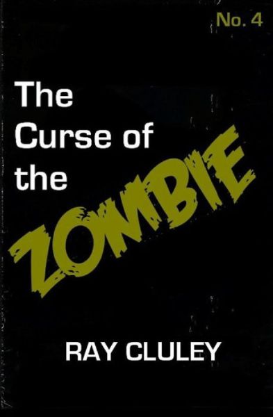 Cover for Ray Cluley · The Curse of the Zombie (Paperback Book) (2015)