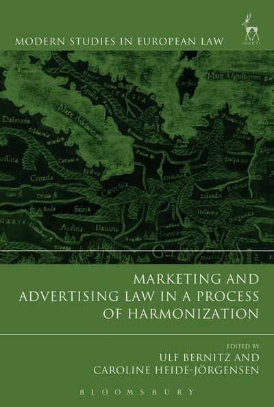 Cover for Ulf Bernitz · Marketing and Advertising Law in a Process of Harmonisation - Modern Studies in European Law (Gebundenes Buch) (2017)