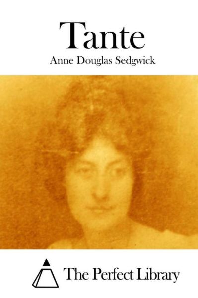 Cover for Anne Douglas Sedgwick · Tante (Paperback Book) (2015)